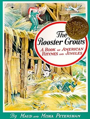The Rooster Crows: A Book of Americ..., Petersham, Maud