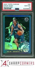2002 TOPPS CHROME REFRACTOR #82 STEVE NASH MAVERICKS HOF PSA 10