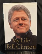 My Life SIGNED by Bill Clinton, 2004 HCDJ First Edtion