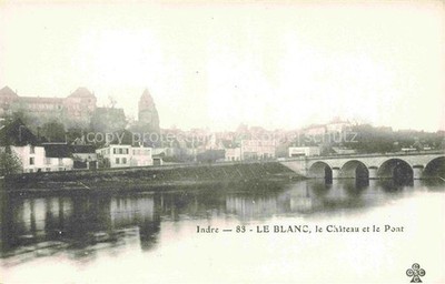 Le Blanc 36 Indre le Chateau et le Pont 
