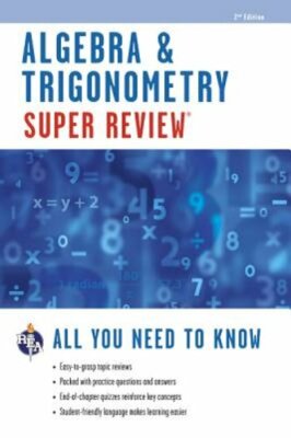 Algebra & Trigonometry Super Review by Editors of Rea: New