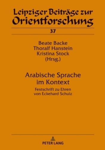 Thumbnail - Arabische Sprache Kontext Festschrift Zu Ehren Von Eckehard Schulz