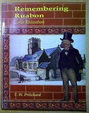 Pritchard, T. W. REMEMBERING RUABON/COFIO RHIWABON Signed Paperback Book
