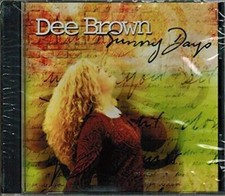 Sunny Days Dee Brown CD