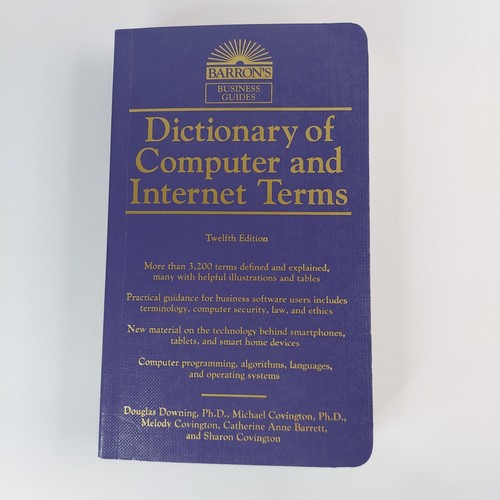 Dictionary of Computer And Internet Terms- BARRONS BUSINESS GUIDES ...