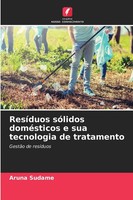 ResíDuos SóLidos DoméSticos E Sua Tecnologia De Tratamento GestãO De ResíDuos