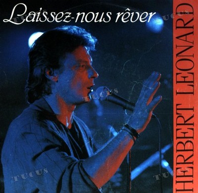Herbert Léonard - Laissez-Nous Rêver 7'' (VG) .*