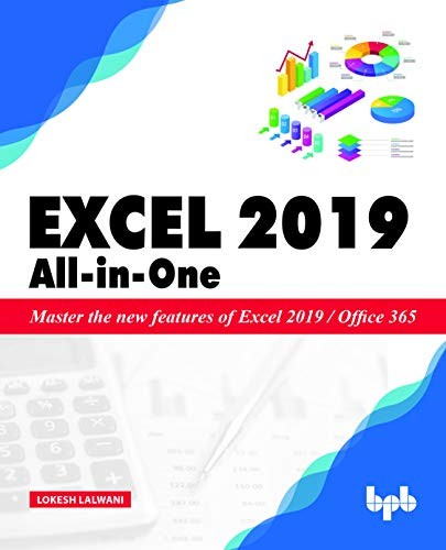 Excel 2019 All-in-One: Master the new features of Excel 2019 / O