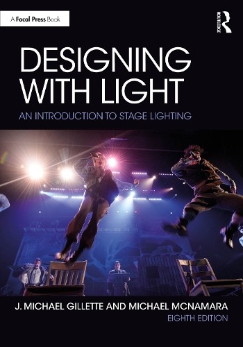 Designing with Light by J. Michael Gillette, Michael McNamara - 9781032582900