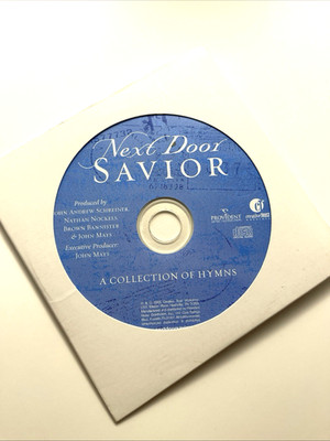 Michael W. Smith, Third Day and Others - Next Door Savior - Hymn Collection 2003