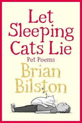 Let Sleeping Cats Lie: Pet Poems