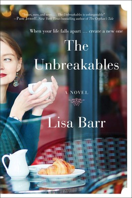 The Unbreakables: A Novel - paperback Barr, Lisa
