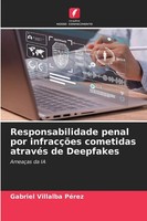 Gabriel Villalba PéRez | Responsabilidade Penal Por InfracçõEs Cometidas...