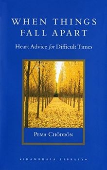 When Things Fall Apart: Heart Advice for Difficult ... | Buch | Zustand sehr gut