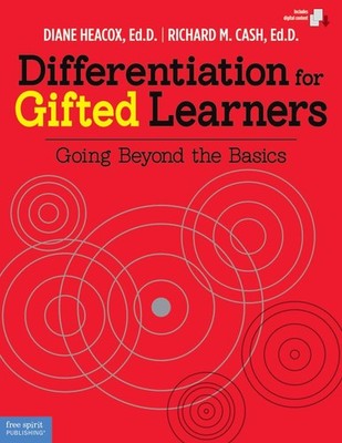 Differentiation for Gifted Learners: Going Beyond the Basics