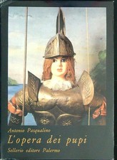 L'OPERA DEI PUPI PASQUALINO ANTONIO BANCO DI SICILIA 1977 I CRISTALLI