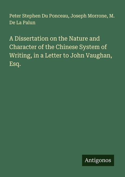 A Dissertation On The Nature And Character Of The Chinese System Of Writing, In-image