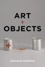 Graham Harman Art and Objects (Hardback) (UK IMPORT)