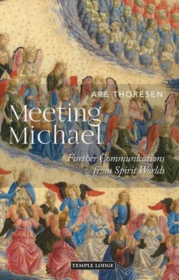 Meeting Michael: Further Communications from Spirit Worlds by Are Thoresen Paper