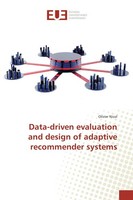 Data-Driven Evaluation And Design Of Adaptive Recommender Systems Olivier Nicol