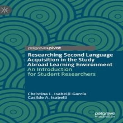 Researching Second Language Acquisition in the Study Abroad Learn