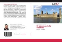 El Camino De La Libertad Francisco Javier Ruiz DuráN