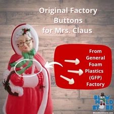 Factory Blow Mold Buttons for 40" Mrs. Claus Santa's Best & General Foam GFP