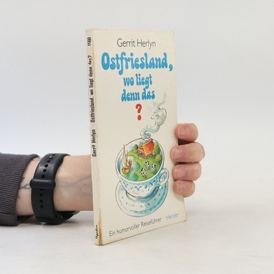 Ostfriesland, wo liegt denn das?  |  Gerrit Herlyn