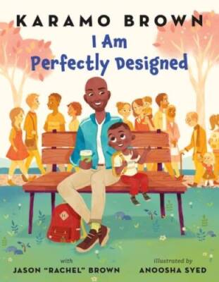 I Am Perfectly Designed - Hardcover By Brown, Karamo - VERY GOOD