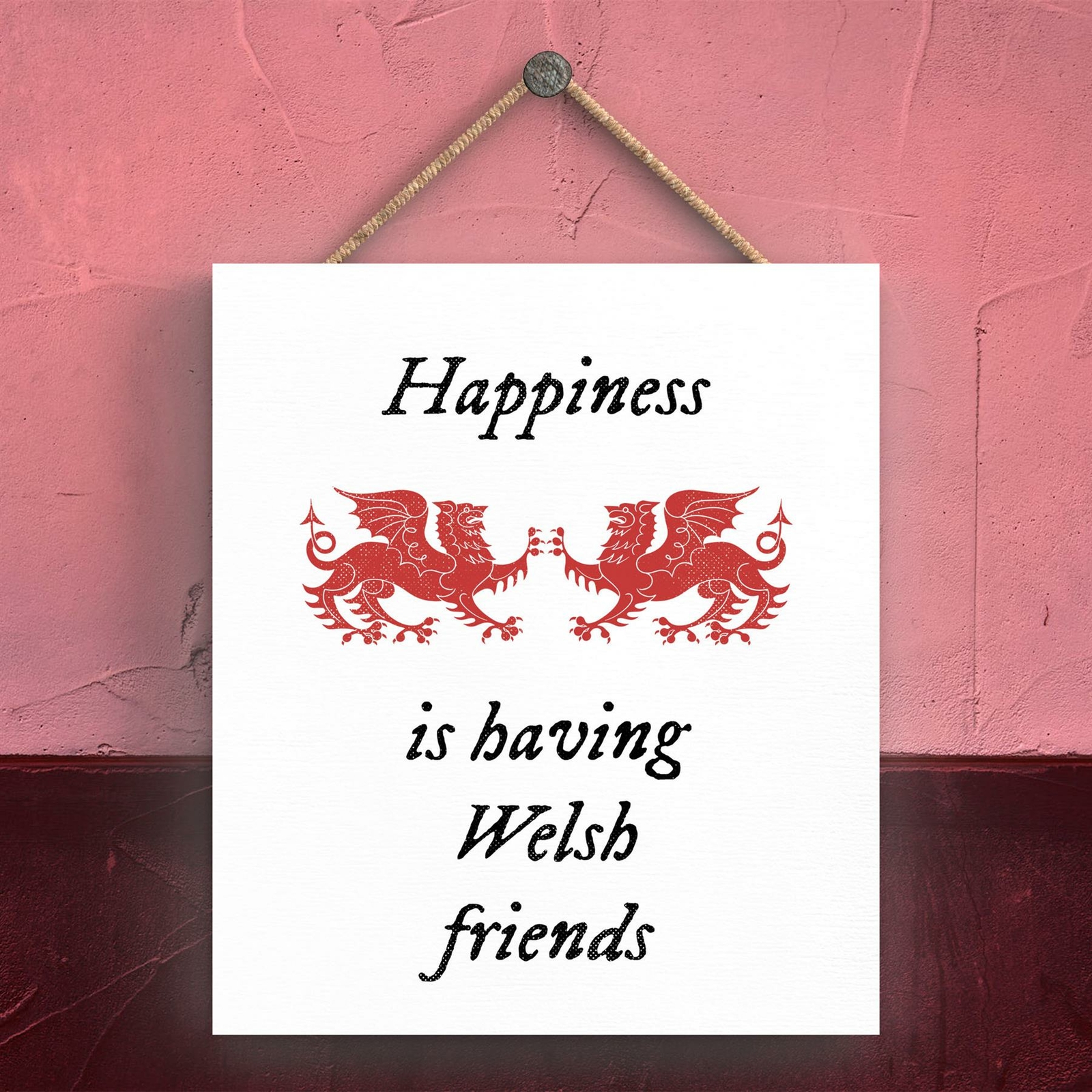 HAPPINESS WELSH FRIENDS WELSH DRAGON SIGN DECORATIVE HANGING WOODEN PLAQUE