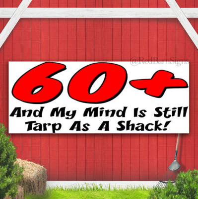 60 Plus Tarp As A Shack Indoor Outdoor Banner Sign