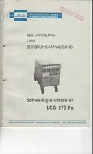 Linde Schweißgleichrichter LCG 270 Pu Betriebsanleitung Original