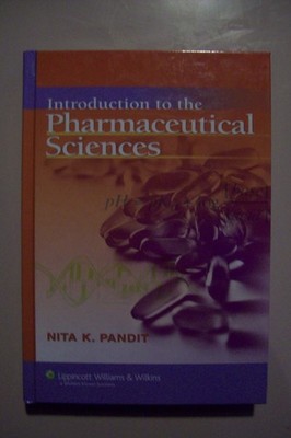 Introduction To The Pharmaceutical Sciences