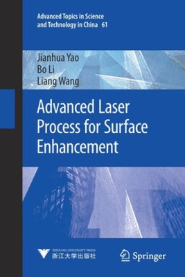 Advanced Laser Process for Surface Enhancement (Advanced Topics in Science and