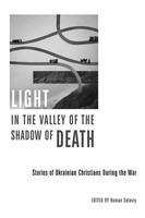 Light In The Valley Of The Shadow Of Death Roman Soloviy Taschenbuch Englisch