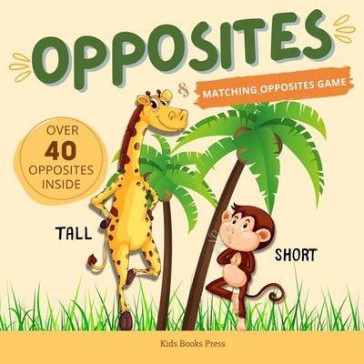 Opposites Antonyms For Kids Large Colorful Images Preschool Learn