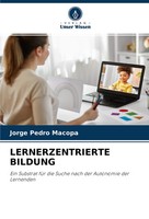 Jorge Pedro Macopa | Lernerzentrierte Bildung | Taschenbuch | Deutsch (2022)