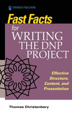 Thomas L. RN CNE Christenbery | Fast Facts for Writing the DNP Project | Buch
