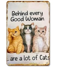 Vintage Cat Metal Tin Sign Behind Every Good Woman 8x12 Rustic Wall Art Decor 