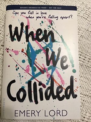 When We Collided,Lord, Emery, (ARC)Paperback, Signed, Uncorrected Proof