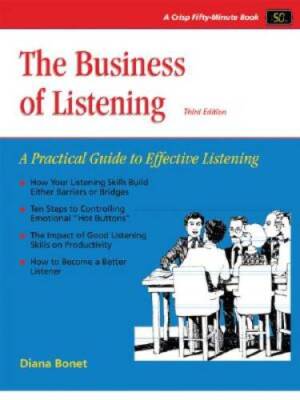 The Business of Listening: A Practical Guide to Effective Listening  - VERY GOOD