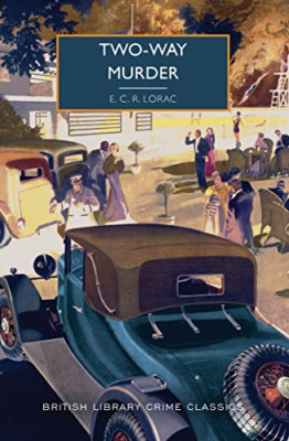 Zwei-Wege-Mord (British Library Crime Classics) - Taschenbuch/Softback NEU Lorac