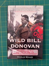 Wild Bill Donovan: The Spymaster Who Created the OSS and Modern US Espionage HCD
