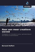 Bernard Hoffert | Naar Een Meer Creatieve Wereld | Taschenbuch | NiederläNdisch