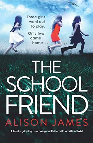The School Friend: A totally gripping psychological thriller with a brilliant t - Image 3