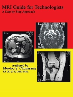 Mootoo S. Chunas Mri Guide for Technologists: A Step by Step Appro (Taschenbuch)