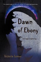 Victoria Lemus | Dawn Of Ebony | Taschenbuch | Englisch (2011) | Iuniverse