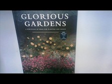 Glorious Gardens: A Portfolio of Ideas for Planting and Design -
