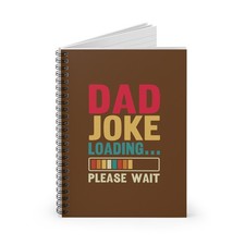 Spiral Notebook - Ruled Lined Funny Dad Joke Notebook
