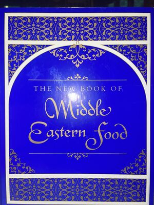 The New Book of Middle Eastern Food: Claudia Roden 2000